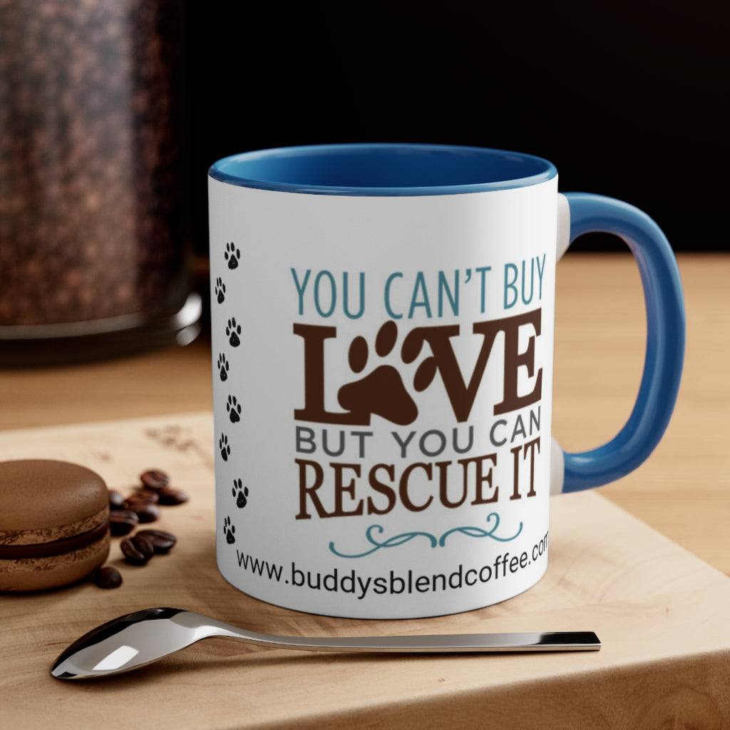 You Can't Buy Love Coffee Mug, 11oz
