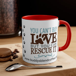 You Can't Buy Love Coffee Mug, 11oz